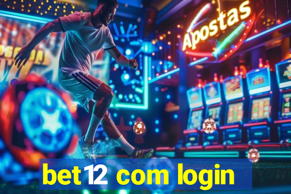 bet12 com login